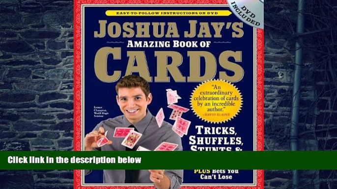 Audiobook Joshua Jay s Amazing Book of Cards: Tricks, Shuffles, Stunts   Hustles Plus Bets You Can