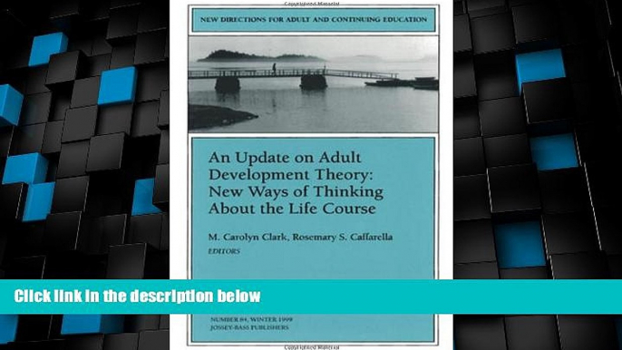 Best Price An Update on Adult Development Theory: New Ways of Thinking About the Life Course: New