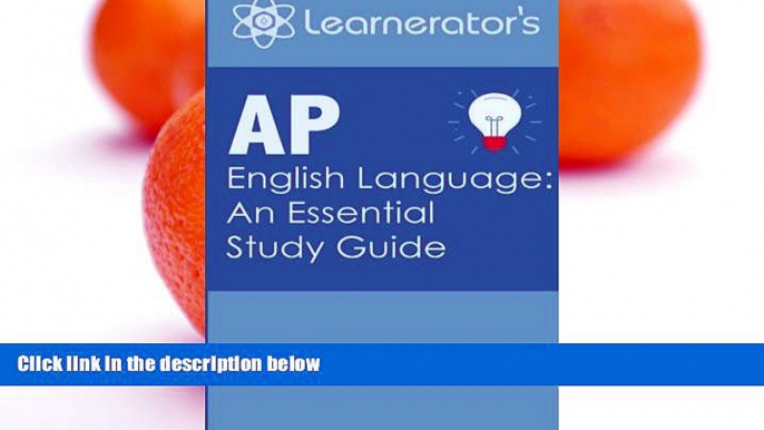 Online Learnerator Education AP English Language: An Essential Study Guide (AP Prep Books) Full