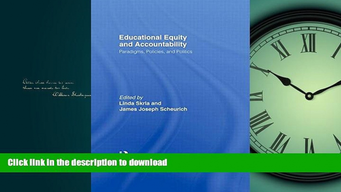 Read Book Educational Equity and Accountability: Paradigms, Policies, and Politics (Studies in