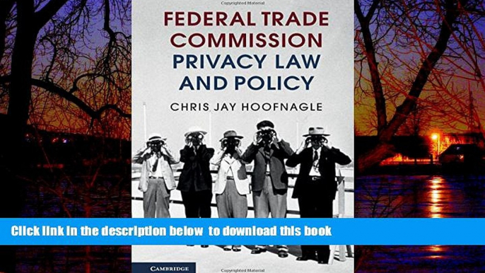 Buy NOW Chris Jay Hoofnagle Federal Trade Commission Privacy Law and Policy Epub Download Download