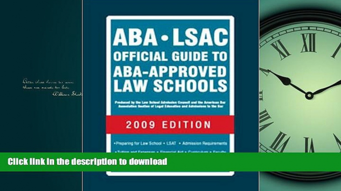 READ ABA-LSAC Official Guide to ABA-Approved Law Schools 2009 (Aba Lsac Official Guide to Aba