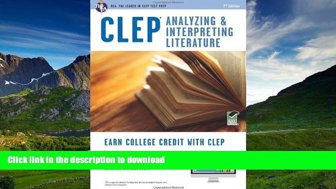 Pre Order CLEPÂ® Analyzing   Interpreting Literature Book + Online (CLEP Test Preparation) Editors