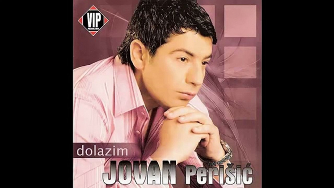 Jovan Perisic - Moje najmilije - (Audio 2007) HD