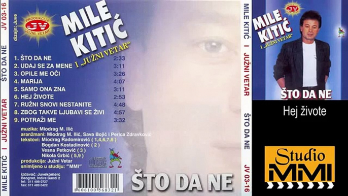 Mile Kitic i Juzni Vetar - Hej, zivote (Audio 1988)