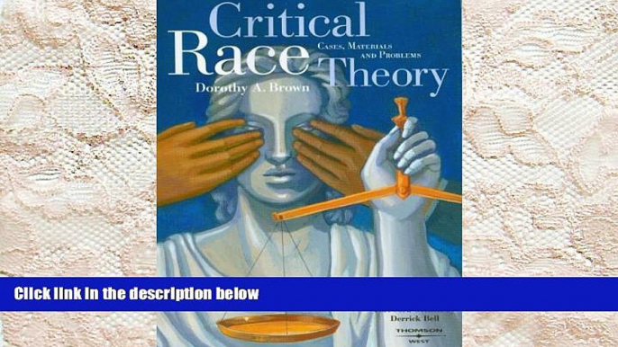 PDF [FREE] DOWNLOAD  Critical Race Theory: Cases, Materials and Problems, 2d Edition (American