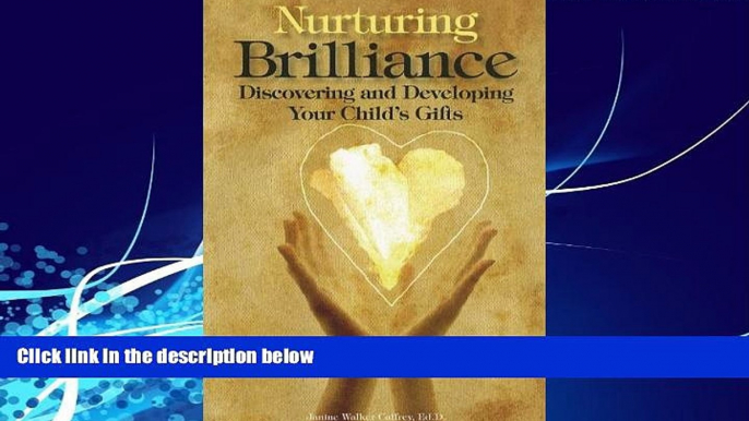 Buy Janine Walker Caffrey Nurturing Brilliance: Discovering and Developing Your Child s Gifts