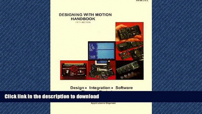 Read Book Designing With Motion Handbook: Design-Integration-Software Tips and Techniques Full Book