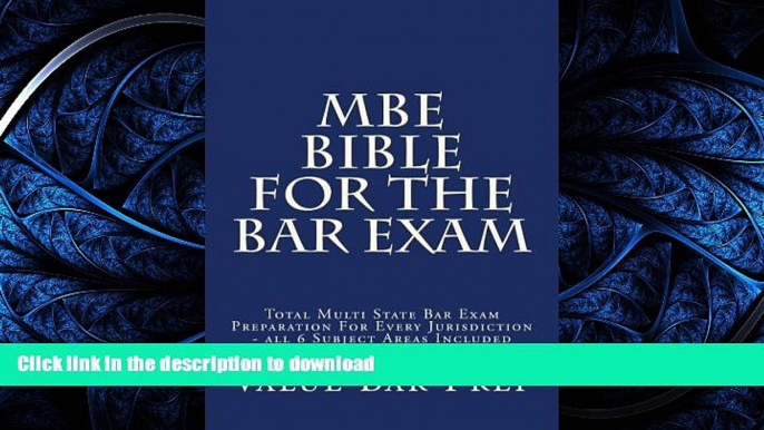 READ MBE Bible For The Bar Exam: Total Multi State Bar Exam Preparation For Every Jurisdiction -