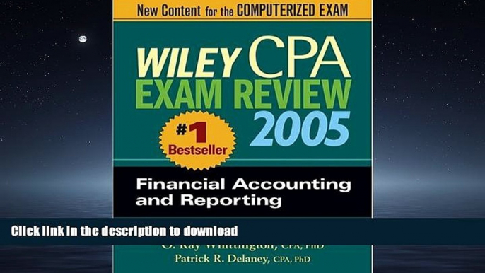 Read Book Wiley CPA Examination Review 2005, Financial Accounting and Reporting (Wiley CPA