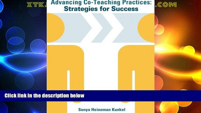 Price Advancing Co-Teaching Practices: Strategies for Success Sonya Heineman Kunkel For Kindle