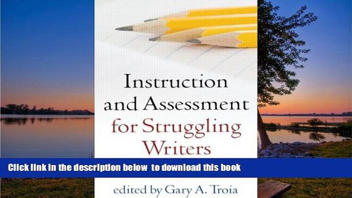 Buy NOW  Instruction and Assessment for Struggling Writers: Evidence-Based Practices (Challenges