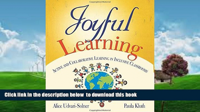 Pre Order Joyful Learning: Active and Collaborative Learning in Inclusive Classrooms Alice