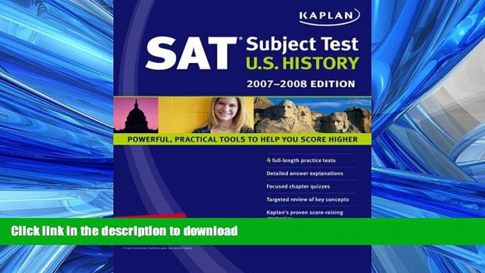 READ Kaplan SAT Subject Test: U.S. History, 2007-2008 Edition (Kaplan SAT Subject Tests: U.S.