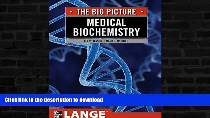 Read Book Medical Biochemistry: The Big Picture (LANGE The Big Picture) On Book