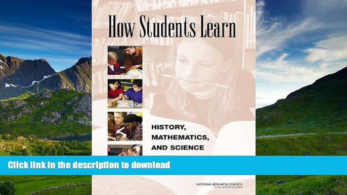 Pre Order How Students Learn: History, Mathematics, and Science in the Classroom Kindle eBooks