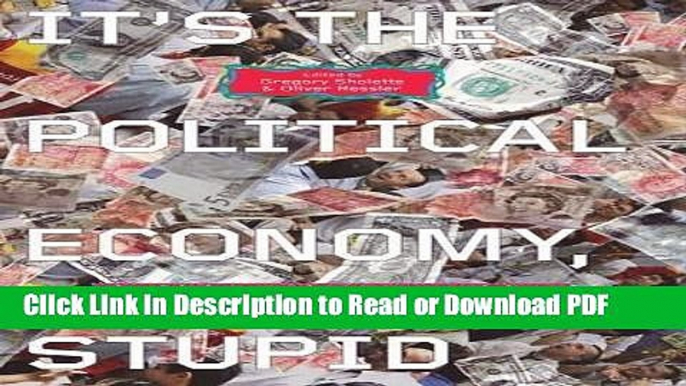 Read It s the Political Economy, Stupid: The Global Financial Crisis in Art and Theory Book Online