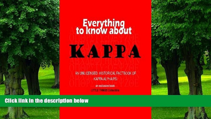Buy Little Things Collectible Everything to know about Kappa: an unlicensed historical factbook of