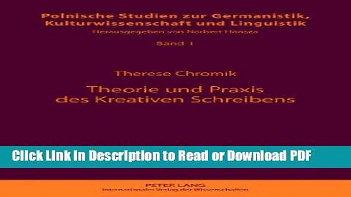 Download Theorie und Praxis des Kreativen Schreibens (Polnische Studien zur Germanistik,