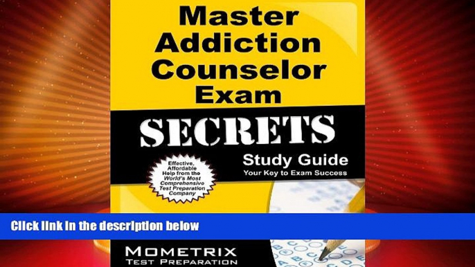 Best Price Master Addiction Counselor Exam Secrets Study Guide: Addiction Counselor Test Review