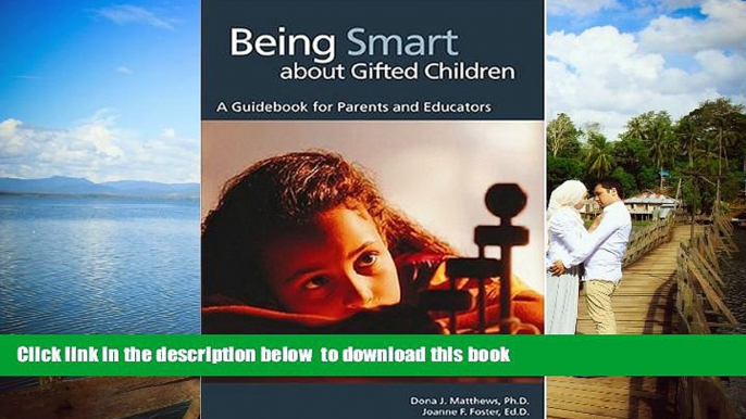 Pre Order Being Smart about Gifted Children: A Guidebook for Parents and Educators Dona J.