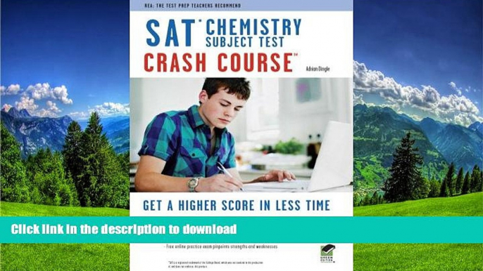 Free [PDF] SAT Subject Testâ„¢: Chemistry Crash Course Book + Online (SAT PSAT ACT (College