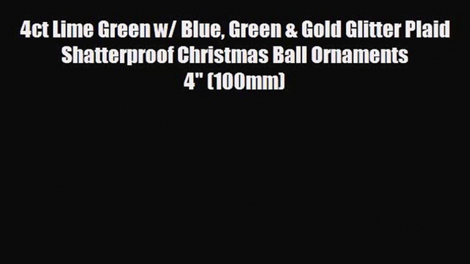 4ct Lime Green w/ Blue Green & Gold Glitter Plaid Shatterproof Christmas Ball Ornaments 4 (100mm)