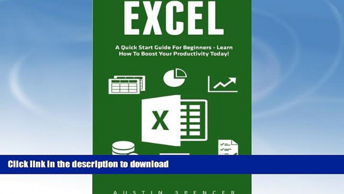 Hardcover Excel: A Quick Start Guide For Beginners - Learn How To Boost Your Productivity Today!