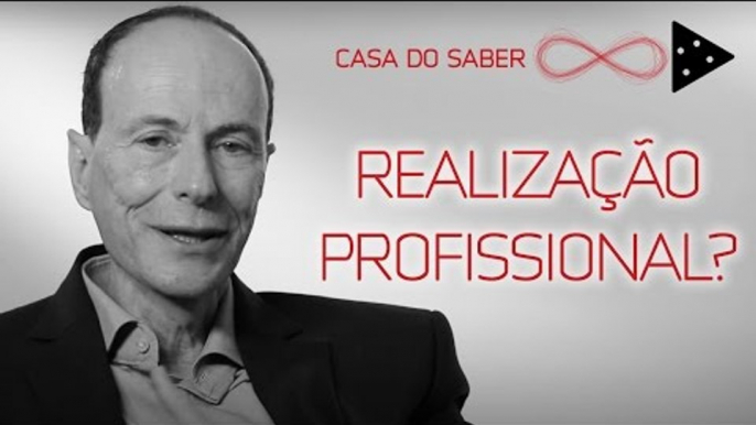 REALIZAÇÃO PROFISSIONAL É UM MITO CORPORATIVO | LUIZ ALBERTO HANNS