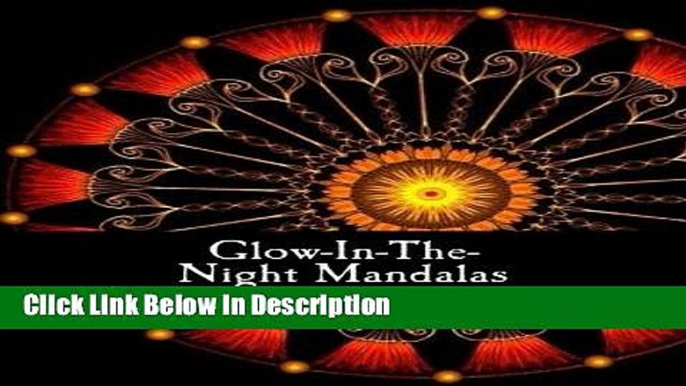 Download Glow-In-The-Night Mandalas: Coloring Book for Adults for Relaxation Audiobook Online free