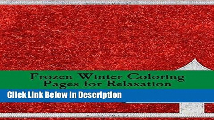 Download Frozen Winter Coloring Pages for Relaxation: Adult Coloring Book AND Journal Audiobook