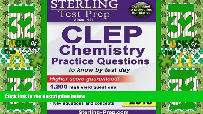 Price Sterling Test Prep CLEP Chemistry Practice Questions: High Yield CLEP Chemistry Questions