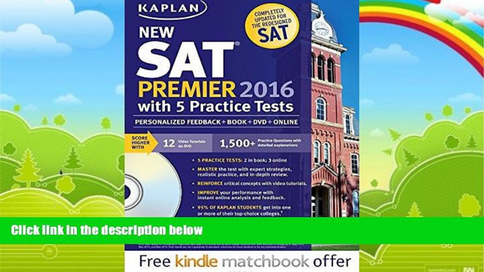 Read Online Kaplan Kaplan New SAT Premier 2016 with 5 Practice Tests: Personalized Feedback + Book