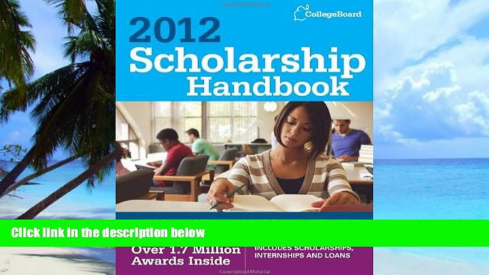 Pre Order Scholarship Handbook 2012 (College Board Scholarship Handbook) The College Board mp3