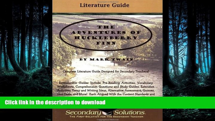 READ The Adventures of Huckleberry Finn Literature Guide (Secondary Solutions Teacher Guide)