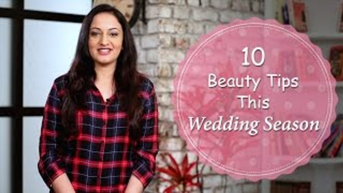 Top 10 Tips For The Wedding Season | Beauty Tips For The Wedding | Home Remedies With Upasana