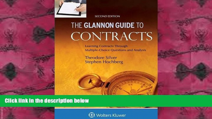 PDF [DOWNLOAD] Glannon Guide To Contracts: Learning Contracts Through Multiple-Choice Questions