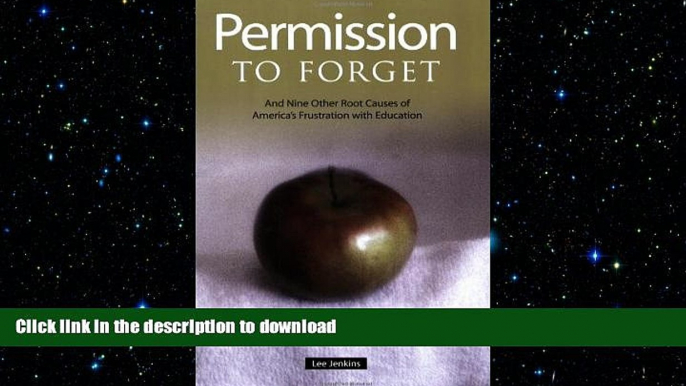 Audiobook Permission to Forget: And Nine Other Root Causes of America s Frustration with Education