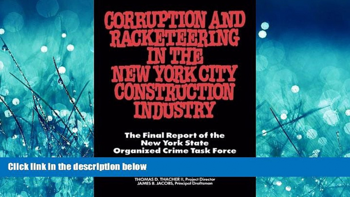 READ book Corruption and Racketeering in the New York City Construction Industry: The Final Report