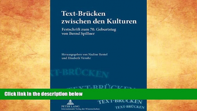 Buy  Text-BrÃ¼cken zwischen den Kulturen: Festschrift zum 70. Geburtstag von Bernd Spillner