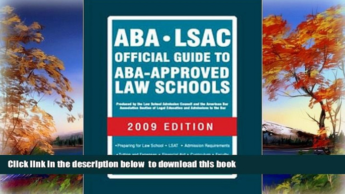 BEST PDF  ABA-LSAC Official Guide to ABA-Approved Law Schools 2009 (Aba Lsac Official Guide to Aba