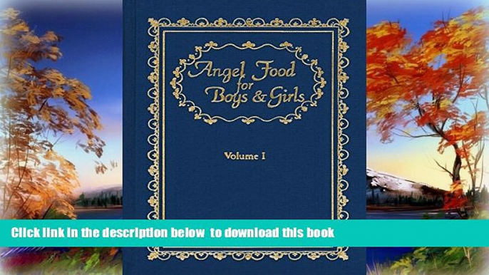 Pre Order Angel Food For Boys   Girls - Vol. I Fr. Gerald T. Brennan Full Ebook