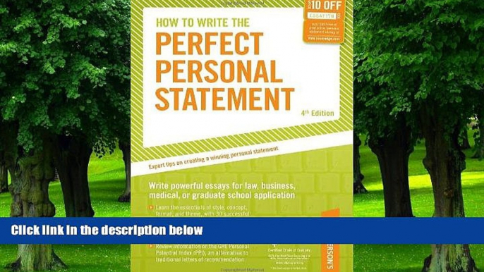 Pre Order How to Write the Perfect Personal Statement: Write powerful essays for law, business,