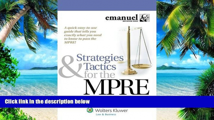 PDF Steven Emanuel Strategies and Tactics for the MPRE (Multistate Professional Responsibility