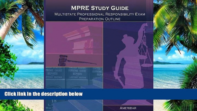 PDF AmeriBar MPRE Study Guide: Multistate Professional Responsibility Examination Outline Study