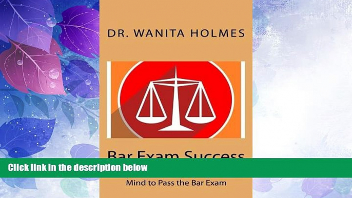 Price Bar Exam Success: Use the Power of Your Subconscious Mind to Pass the Bar Exam Dr. Wanita