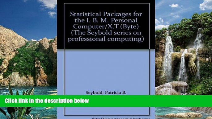 Online Patricia B. Seybold Statistical Packages for the I. B. M. Personal Computer/X.T.(Byte) (The