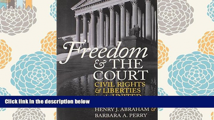 BEST PDF  Freedom and the Court: Civil Rights and Liberties in the United States (Eighth Edition)