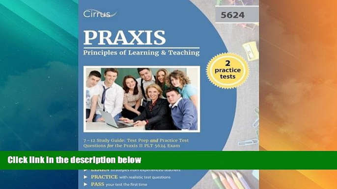 Price Praxis Principles of Learning and Teaching 7-12 Study Guide: Test Prep and Practice Test