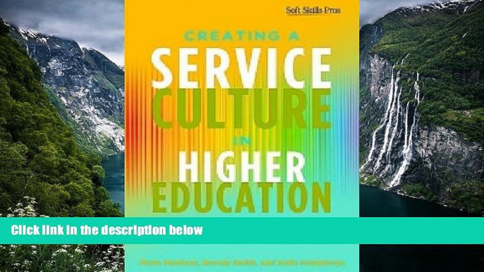 Buy Mario C. Martinez Creating a Service Culture in Higher Education Administration Full Book